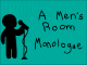 Mens Room Monologue